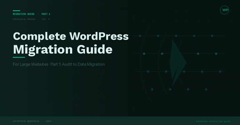 Complete WordPress Migration Guide for Large Websites