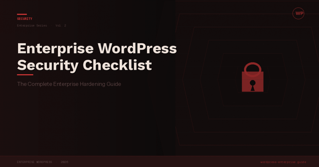Enterprise WordPress Security Checklist