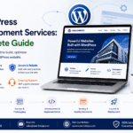 What Do WordPress Development Services Include?