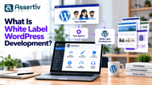 What is white label WordPress development for digital agencies
